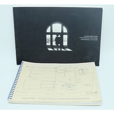 Two Architecture Books Including Old Parliament House, A Photographic Record From The Mildenhall Collection and Fred Ward: A Selection of Furniture and Drawings (Drill Hall Gallery, 1996)