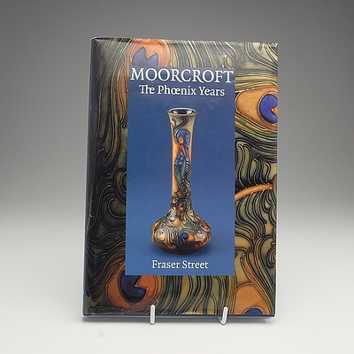 Fraser Street, Moorcroft The Phoenix Years, WM Publications 1997, Signed By Hugh Edwards and Rachel Bishop