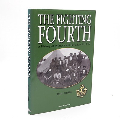 Ron Austin, The Fighting Fourth, Slouch Hat Publications, McCrae, Australia, 2007