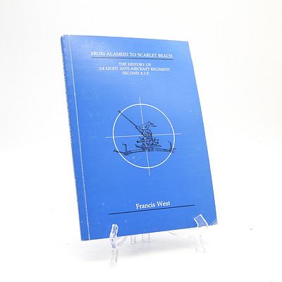 Francis West, From Alamein to Scarlet Beach, Deakin University Press, Geelong, Australia, 1989