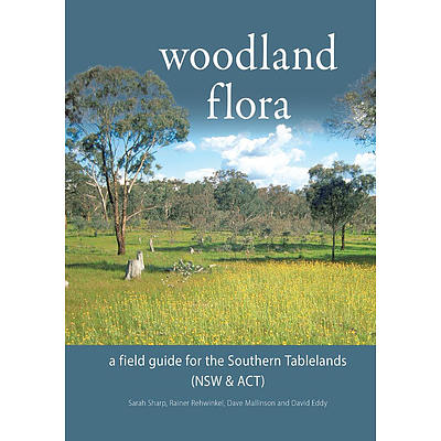 Book: Sarah Sharp, Rainer Rehwinkel, Dave Mallinson and David Eddy, Woodland Flora, a Field Guide for the Southern Tablelands (NSW and ACT), Friends of Grasslands III