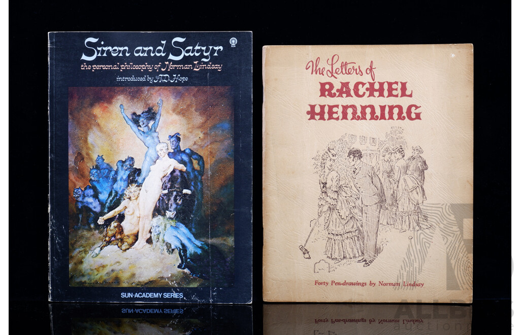Two Book Regarding Norman Lindsey Comprising Siren and Satyr, 1976 & the Letters of Rachel Henning Illustrated by Norman Lindsey