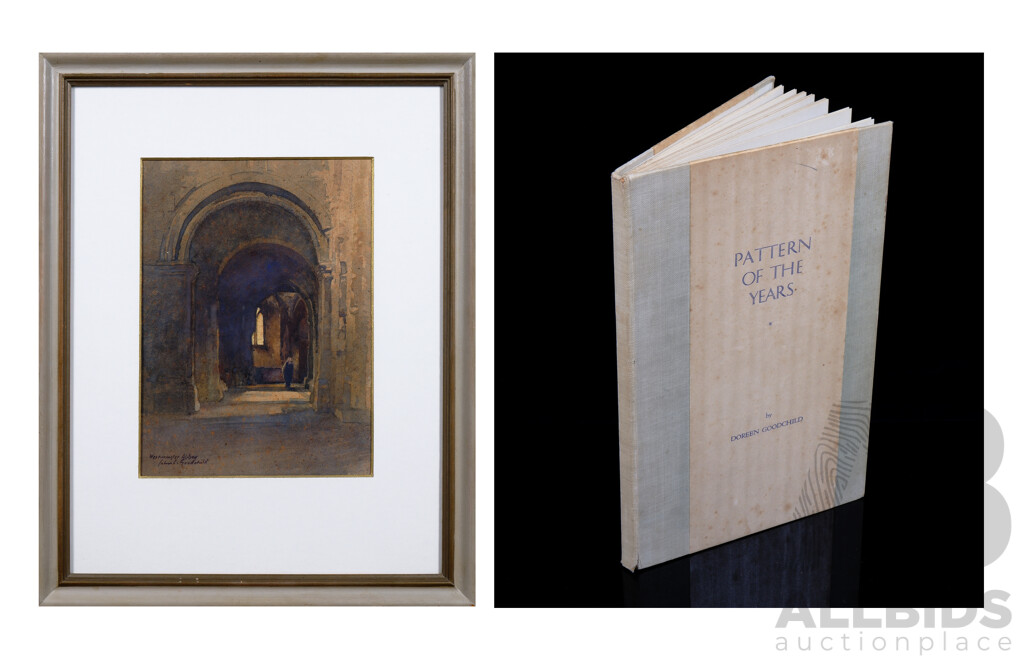 John Goodchild (1898-1980), Westminster Abbey 1932, Watercolour, 30 x 22 cm together with 'Pattern of the Years 'by Doreen Goodchild