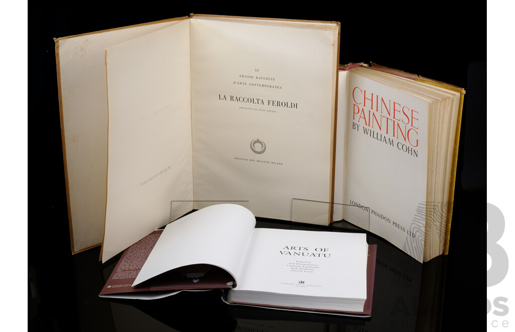 Three Specialist Publications Comprising La Raccolta Feroldi, Edizioni Del Milione Milano, First Edition Chinese Painting by W Cohn, Phaidon 1948 & First Edition Arts of Vanuatu, Crawford House, 1996