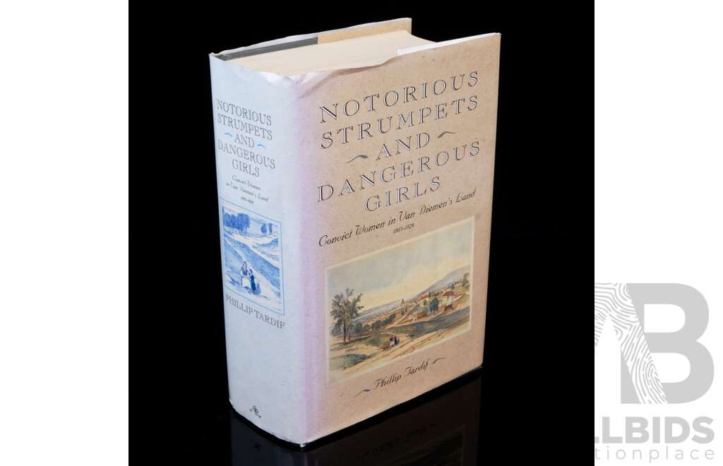 Rare Book, First Edition, Notorious Strumpets and Dangerous Girls, Phillip Tardiff, Angus & Robertson, 1990, Hardcover with Dust Jacket