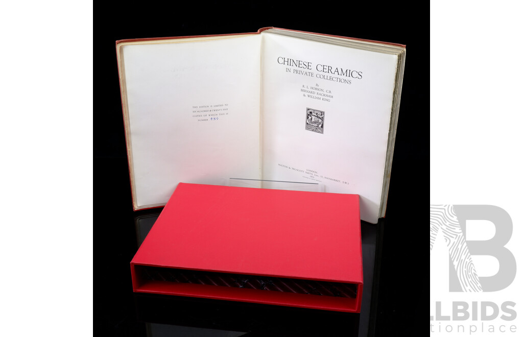 First, Limited Edition 484 of 625, Chinese Ceramics in Private Collections, Hobson, Rackham & King, Halton & Truscott Smith, London 1931, Cloth Bound Hardcover in Slip Case with Tipped in Colour Plates