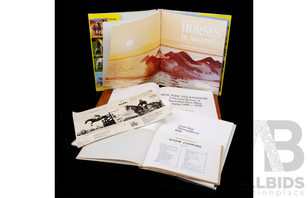 Collection Four Books & One Copy Relating to Horses in Australia Including Know the Game Show Jumping, Australias Thoroughbred Idols by Barrie & Pring and More