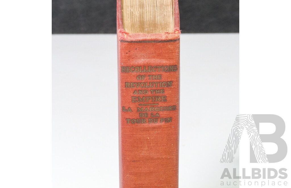 Recollections of the Revolution and the Empire by La Marquise De La Tour Du Pin [Translated by Walter Geer], Antique Hard Cover Book Published by Brentanos, New York, 1920