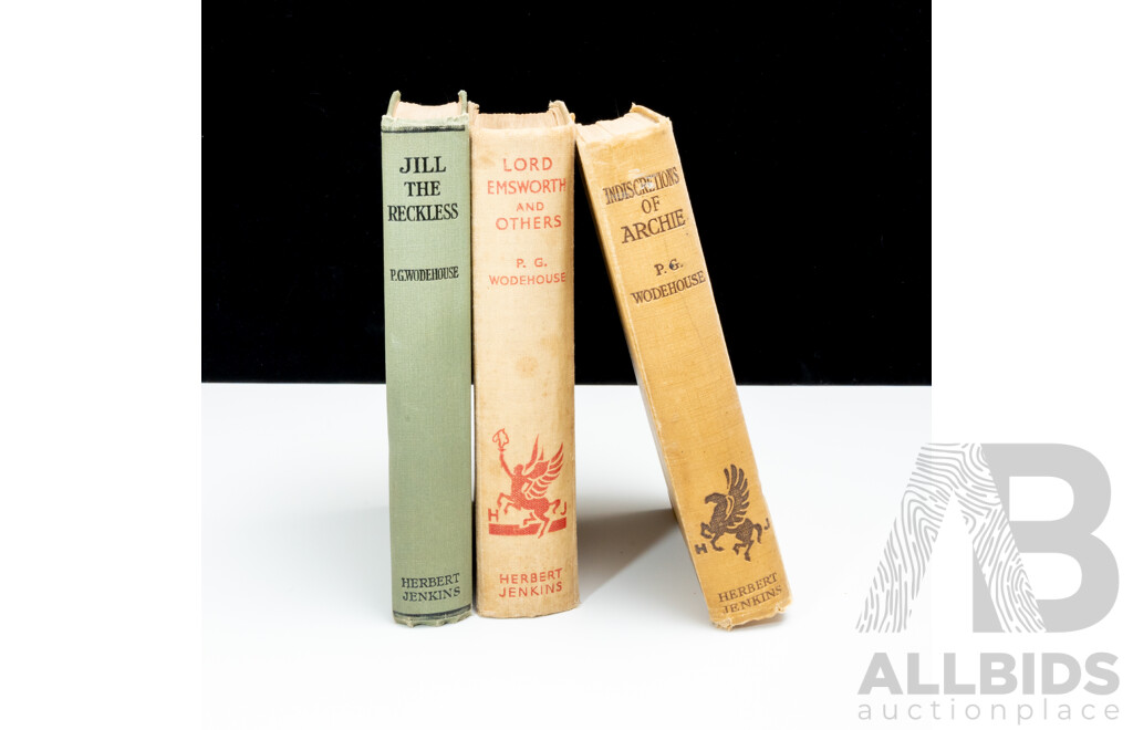 Collection Three P G Wodehouse Herbert Jenkins Popular First Editions Comprising Jill the Reckless, 1923, Lord Emsworth, 1937 & Indiscretions of Archie