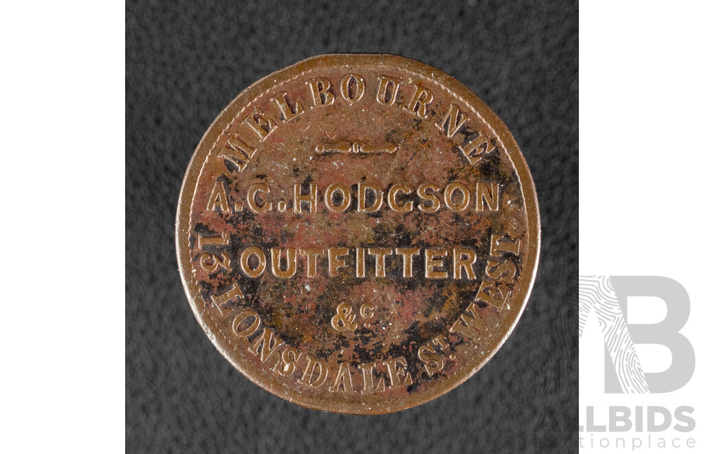 Australian 1862 A.C Hodgson Outfitter One Penny Token 13 Lonsdale St West Melbourne