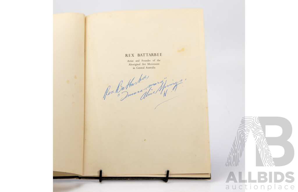 Rex Battarbee, (19th/20th Centuries, Australian, 1893-1973), Artist & Founder of the Aboriginal Art Movement of Central Australia by T.G.H. Strehlow, Hard Cover, Legend Press, Signed by Battarbee, First Edition, 1956