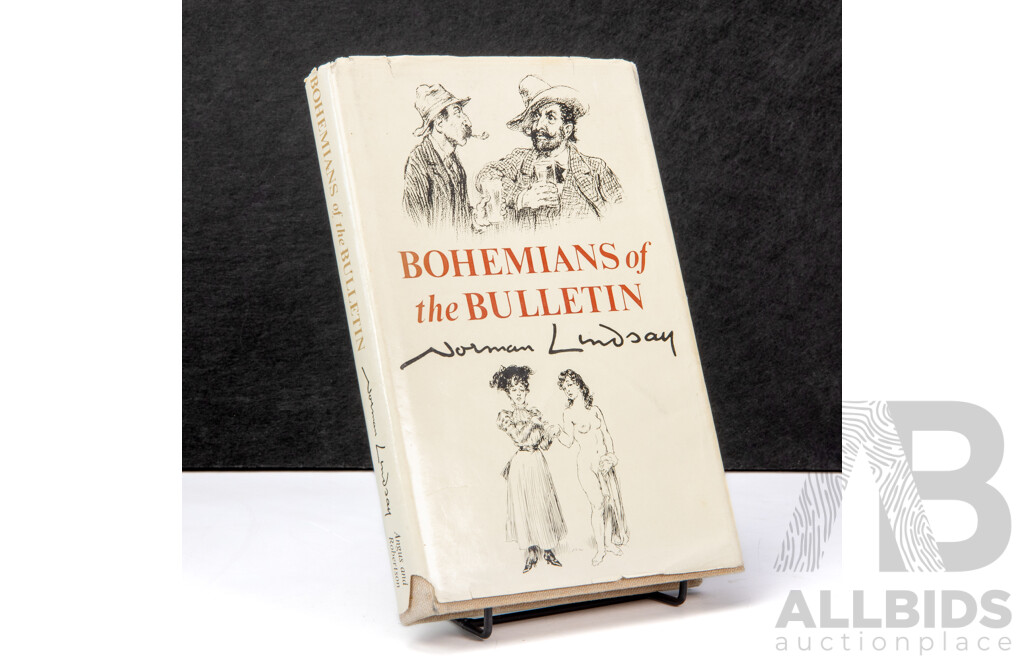 Norman Lindsay, (19th/20th Centuries, Australian, 1879-1969), Bohemians of the Bulletin, First Edition Hard Cover with Dust Jacket, Angus & Robertson, 1965