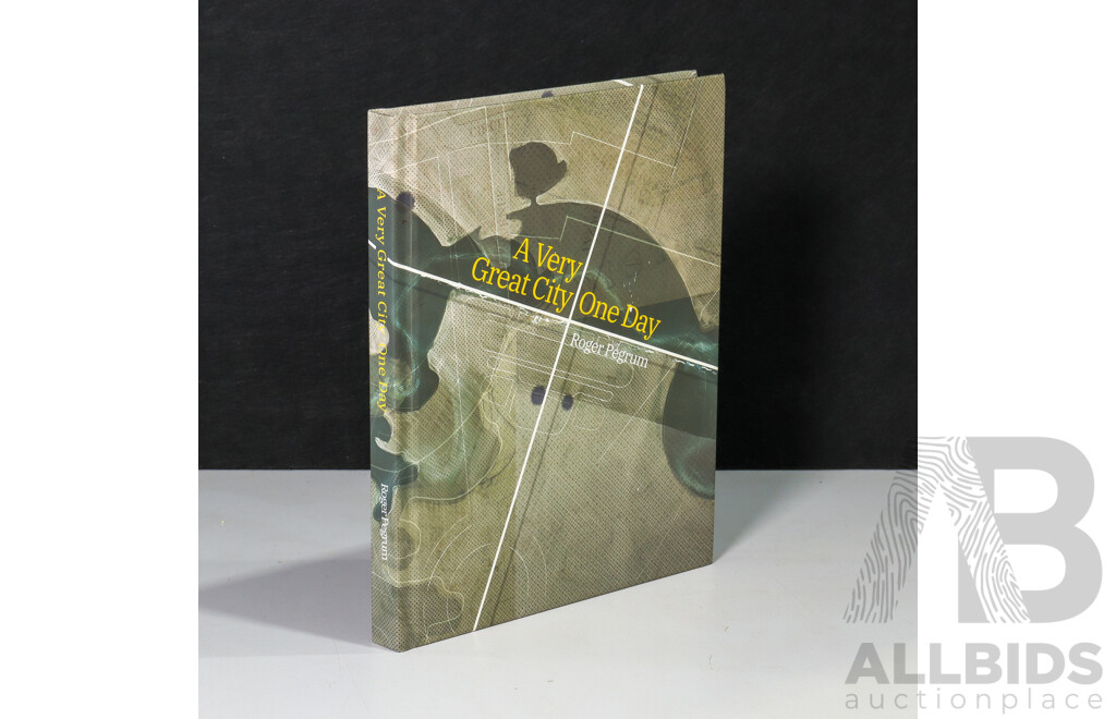 Roger Pegrum (20th Century, Australian), A Very Great City One Day; Reflections of a Canberra Architect, Barrallier Books (2019), 27 x 21 cm