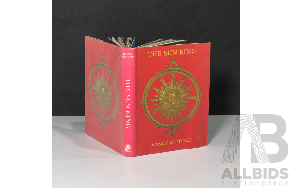 Nancy Mitford (20th Century, British, 1904-1973), the Sun King (1966), First Edition, First Printing, Illustrated & Bound in Publisher's Red Cloth Stamped in Gilt, 26 x 20 cm