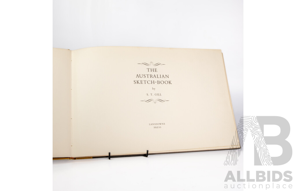 S.T. Gill, (19th Century, British-Born Australian, 1818-1880), The Australian Sketchbook, Published by Lansdowne Press, 1974, 28 x 44 cm