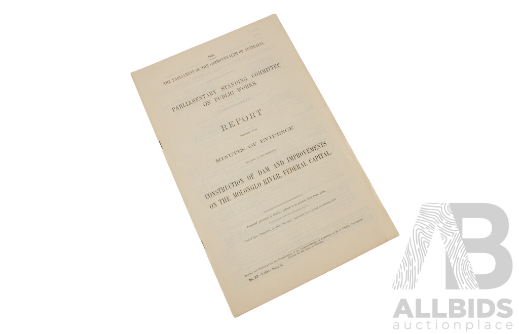 The Parliament of the Commonwealth of Australia Parliamentary Standing Committee on Public Works Report and Minutes of Evidence 1917, 1925 and 1926