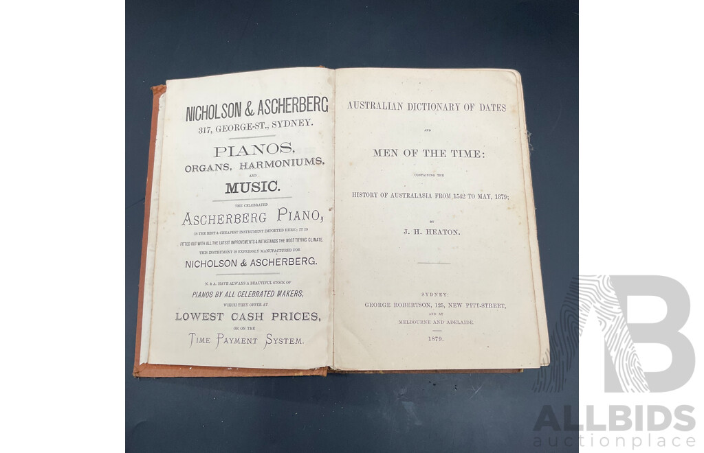 AUSTRALIAN DICTIONARY of DATES and MEN of the TIME by J.H.Heaton (1879)