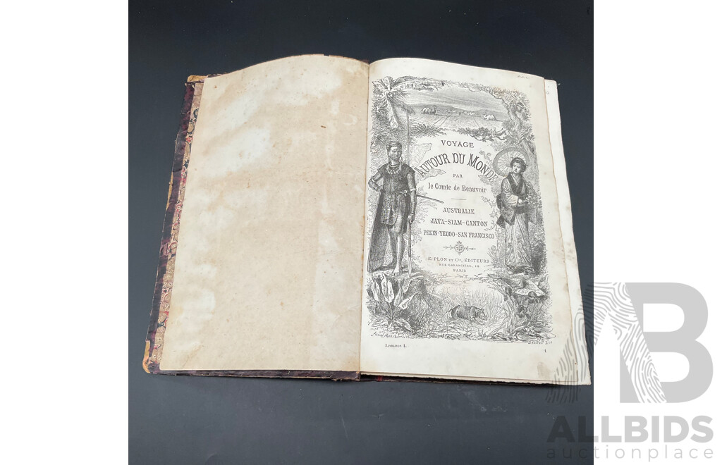 Voyage Autour Du Monde (Voyage Around the World) by the Comte De Beauvoir