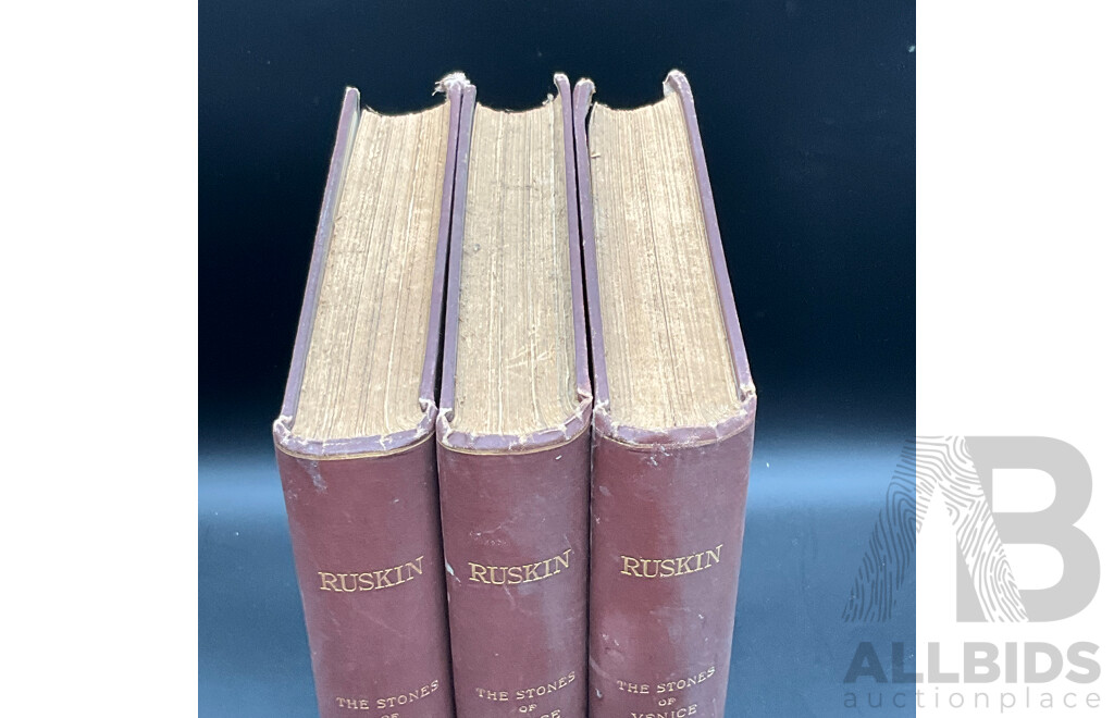 RUSKIN, the Stones of Venice Vol I. to III.