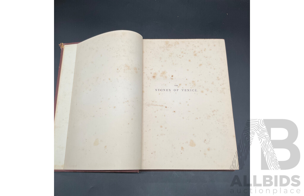 RUSKIN, the Stones of Venice Vol I. to III.