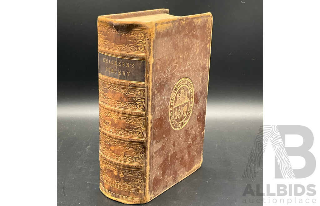 The Science and Art of Surgery ''ERICHSEN'S SURGERY'' by John Eric Erichsen