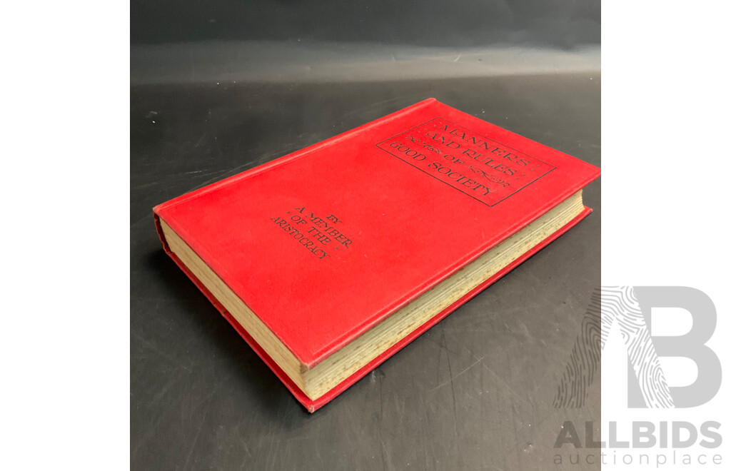 1913 Manners and Rules of Good Society by a Member of the Aristocracy - Hardcover